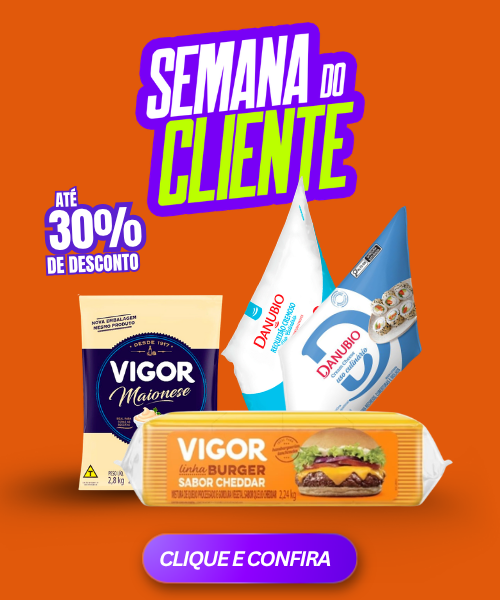SEMANA DO CLIENTE - VIGOR